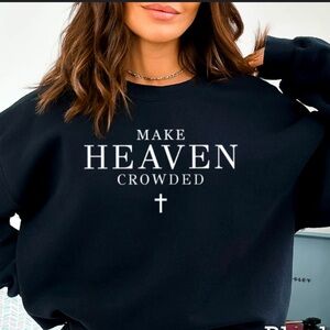 Black 'Make Heaven Crowded' Graphic Sweatshirt